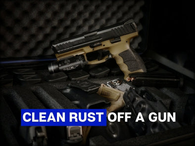 How to Clean Rust Off a Gun